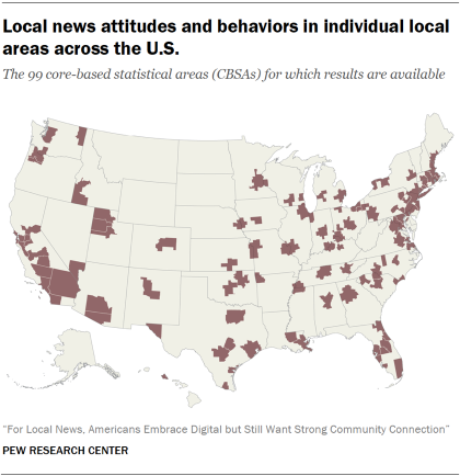 Map showing the 99 CBSAs included in this study of local news attitudes and behaviors in individual local areas across the U.S.