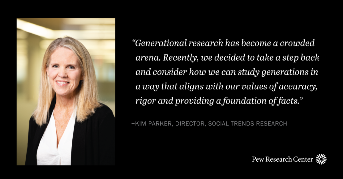 How Pew Research Center will report on generations moving forward