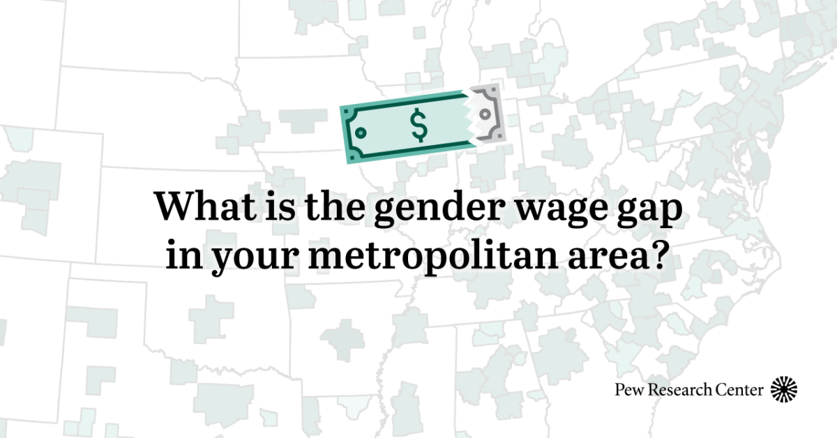 Gender Pay Gap by U.S. Metro Area - Calculator | Pew Research Center
