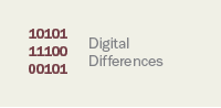 Digital differences